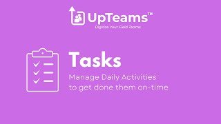 Tasks - Assign Tasks, Start, Mark As Completed, Settings