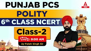 6th Class NCERT #2 | Polity Classes For Punjab PCS 2022 | By Fateh Sir