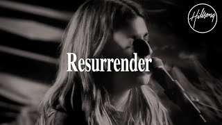 Resurrender - Hillsong Worship