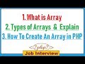 11. What is Array, Types of Arrays & Explain with How To Create An Array in PHP