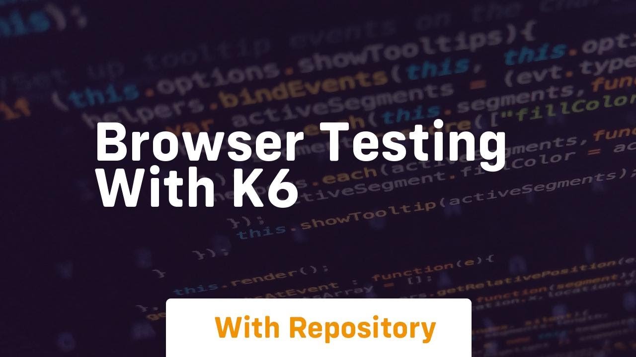 Browser Testing With K6 Youtube