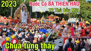 Đại Lễ Rước Cộ Bà Thiên Hậu 2023 ở TP Thủ Dầu Một - Đông chưa từng thấy