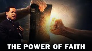 THE POWER OF FAITH | PASTOR CHRIS OYAKHILOME