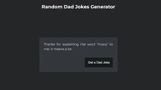 Random Dad Jokes Generator Using HTML, CSS And JAVASCRIPT Code | Day 46 Off 100 Days Project