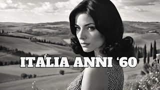 Italia Anni 60 - Il meglio degli Anni 60 - Best Italian Songs of the 60's [Grandi Successi Italiani]