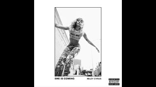 Miley Cyrus She Is Coming Preview