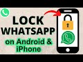 How to Lock WhatsApp App - iPhone, Android, Samsung