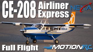 Nexa CE-208 Airliner Express Full Flight | Motion RC