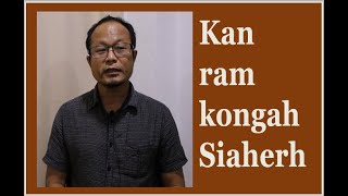 Kawlram Kong Siaherh || Thawng Ceu Bik