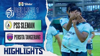 PSS Sleman VS Persita Tangerang - Highlights | BRI Liga 1 2023/2024