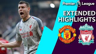 Manchester United v. Liverpool | PREMIER LEAGUE EXTENDED HIGHLIGHTS | 2/24/19 | NBC Sports