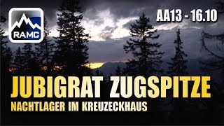 Jubiläumsgrat Zugspitze #10 - Nachtlager im Kreuzeckhaus - Abenteuer Alpin 2013 (16.10)