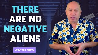 Bashar Motivation|  THERE ARE NO NEGATIVE ALIENS: ONLY YOUR FEARS DISTORTING REALITY