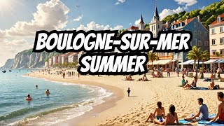 Is Boulogne Sur Mer the Most Underrated Summer Destination in France?