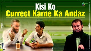 Kisi Ko Currect Karne Ka Andaz - Nisaar Nadiadwala - iPlus TV #shorts #trending #viralshorts