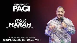 Semangat Pagi | Yesus Marah | Rabu, 27 November 2024