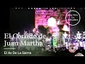 El As de la Sierra - El Corrido de Juan Martha (En Vivo) | Que Viva La Polvadera