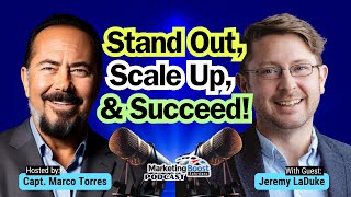 Smart Marketing, Bigger Profits: Crack the Code to Stand Out, Scale Up, & Succeed | Jeremy LaDuke