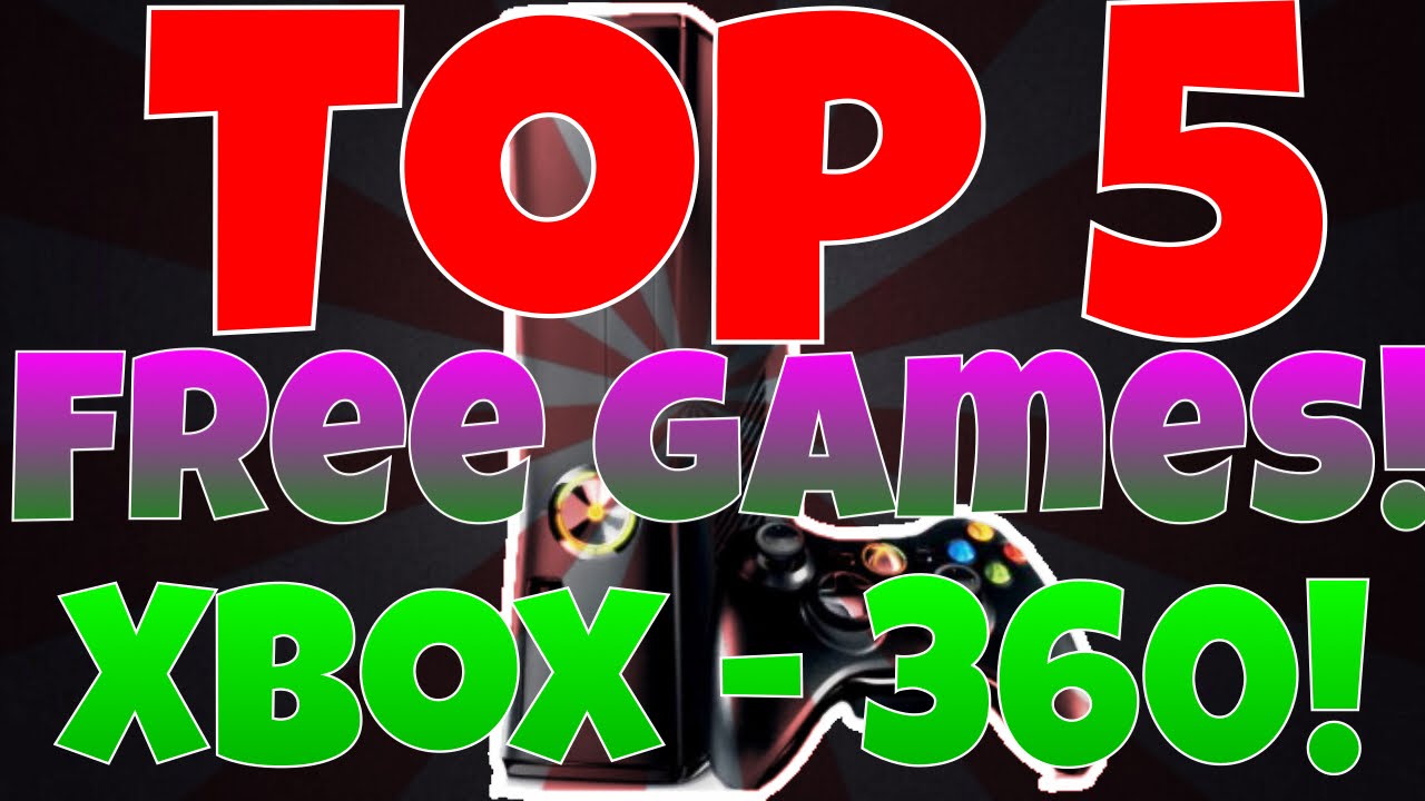 TOP 5 FREE GAMES!"ON XBOX 360!" - YouTube