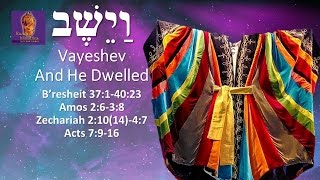 Vayeshev -  and he dwelled