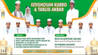 ISTIGHOSAH KUBRO & TABLIGH AKBAR - PONPES AL-HIJRAH - BERSAMA BUYA KH. AHMAD QURTUBI JAELANY