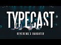 Typecast - Reverend's Daughter (RoadKill Malolos)