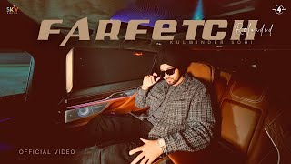 Farfetch Reloaded: Kulwinder Sohi | Husan Galwatti | Latest Punjabi Songs | New Punjabi Songs 2025