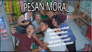 Cuplikan Cek Toko Sebelah the series : PESAN MORAL