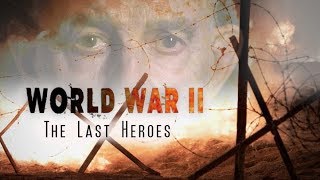 World War II: The Last Heroes - Episode 3: Breakout From Normandy (WWII Documentary HD)