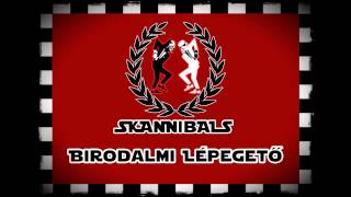 Skannibals - Birodalmi Lépegető