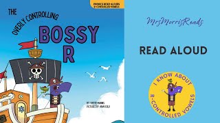 THE OVERLY CONTROLLING BOSSY R   Read Aloud