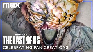 Celebrating Fan Creations | The Last of Us | Max