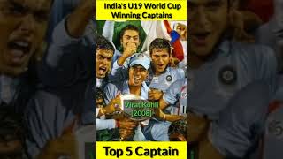 India's U19 World Cup Winning Captains 🤠 Top 5 Captain 🔥 #shorts #viratkohli