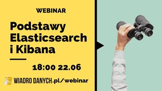 Podstawy Elasticsearch i Kibana - Webinar