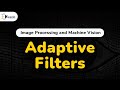 Adaptive Filters - Image Restoration - Image Processing