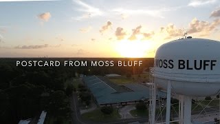 4K: Postcard from Moss Bluff