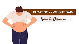 Bloating vs Weight Gain: Know the Difference