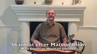 Mark Gilston - Skänklåt efter Mattias Blom on mountain dulcimer