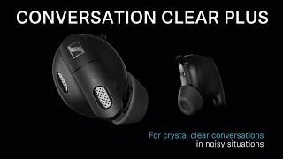 Introducing Conversation Clear Plus earbuds | Sennheiser