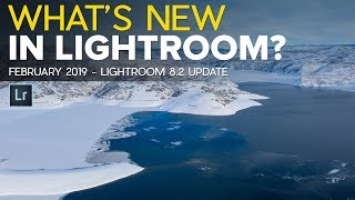 What's New in Lightroom 8.2 (February 2019 Update)