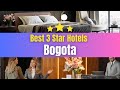 Best  Hotels in Bogota | Affordable Hotels in Bogota