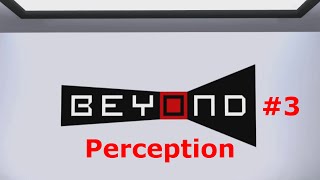 Sad To Finish This Game | Beyond Perception | Part 3