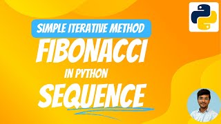 Fibonacci sequence in Python | In simple iterative solution #python #coding #programming #tutorial