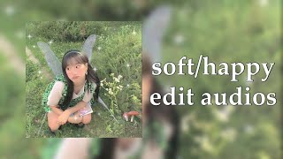 soft/happy edit audios that gives me THE BEST vibes!