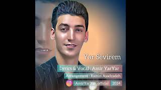 Amir YarYar Yar Sevirem Mp3 320 indir 🇦🇿🎙👇