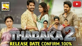 Thadaka 2 Full Hindi Dubbed Movie | Release Date Confirm 100% | Naga Chaitanya