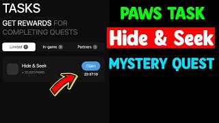 Paws Hide \u0026 Seek Task Today | Paws New Mystery Quest | How to Complete Paws Task Hide \u0026 Seek 10,000