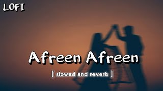Afreen Afreen || ( slowed and reverb ) lo-fi song  @MkMixing-rc2jx