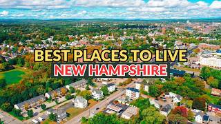 Moving to New Hampshire - 10 Best Places to Live in New Hampshire