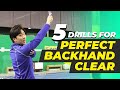 5 Drills to HIT the PERFECT BADMINTON BACKHAND CLEAR